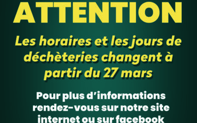 SYCLUM NOUVEAUX  HORAIRES DECHETERIES A PARTIR DU 27 MARS 2023